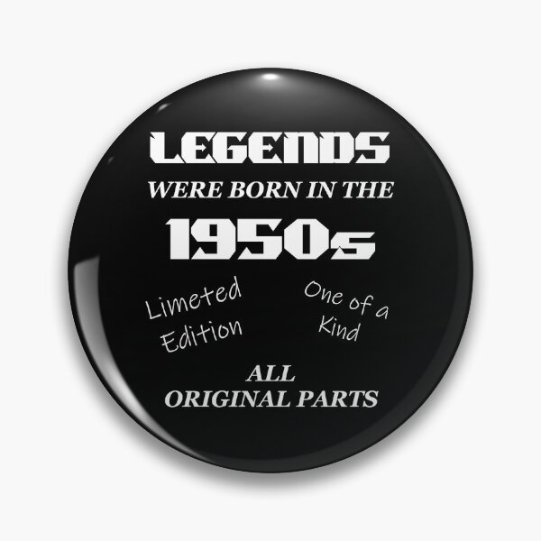 Item preview, Legends were Born in the 1950s designed and sold by shadowthor.
