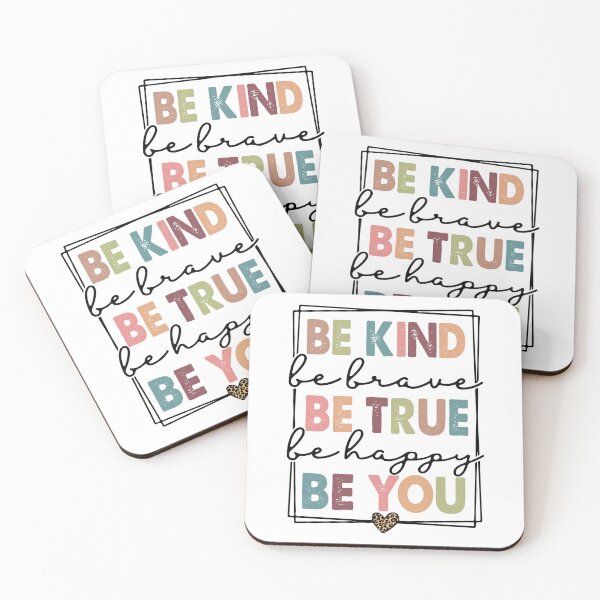Item preview, Be Kind Be Brave Be True Be Happy Be You designed and sold by storyboxdesigns.