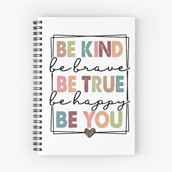 Item preview, Be Kind Be Brave Be True Be Happy Be You designed and sold by storyboxdesigns.