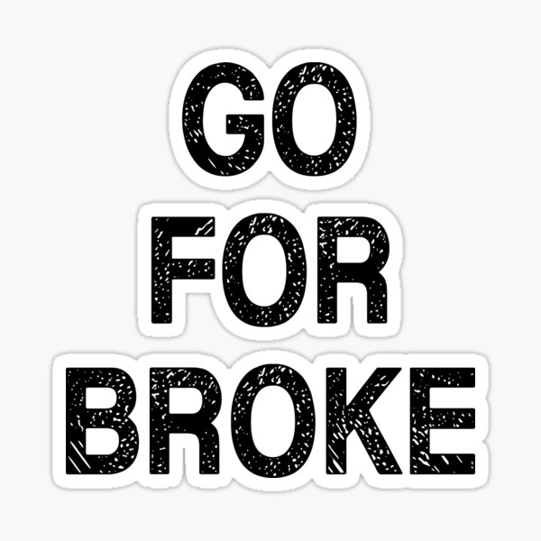 go for broke ステッカー