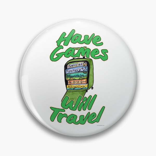 Item preview, Have Games Will Travel Funny Slogan designed and sold by mytshirtfort.