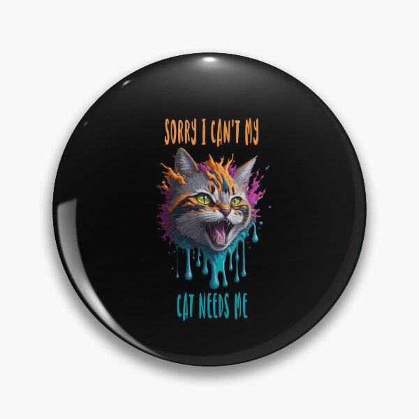 Item preview, Sorry I Can't My Cat Needs Me designed and sold by jkrphoto.