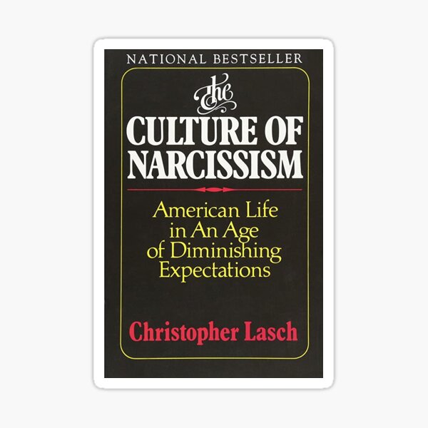 the Culture of Narcissism Sticker