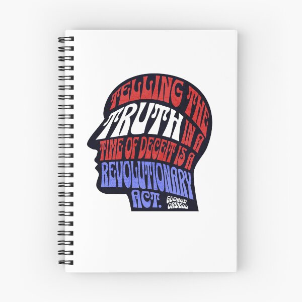 Item preview, Telling the Truth in a Time of Deceit Orwell Quote designed and sold by The Masked Designer.