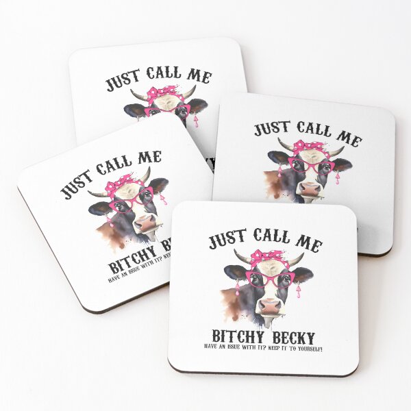 Item preview, Just call me Bitchy Becky, Funny Cow,Animal Lover designed and sold by DIGIL DOWN.