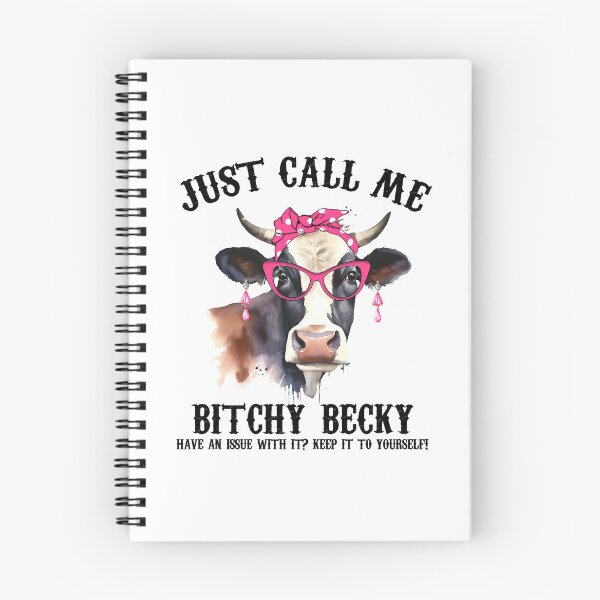Item preview, Just call me Bitchy Becky, Funny Cow,Animal Lover designed and sold by DIGIL DOWN.