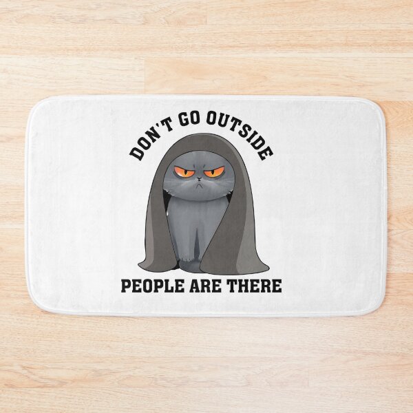 Item preview, don't go outside people are there- There Are People Out There designed and sold by DIGIL DOWN.