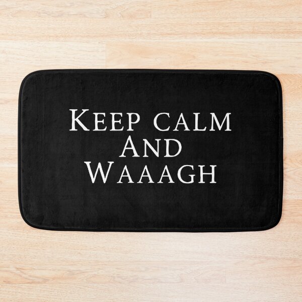 Item preview, Keep Calm and WAAAGH designed and sold by WarHaven.