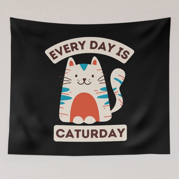 Item preview, Every Day Is Caturday designed and sold by MtWoodsonSales.