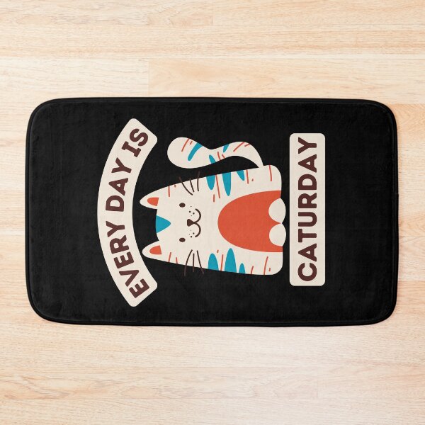 Item preview, Every Day Is Caturday designed and sold by MtWoodsonSales.