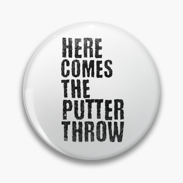 Item preview, Here Comes The Putter Throw - Funny Golf Quote designed and sold by PlayfulPrint.