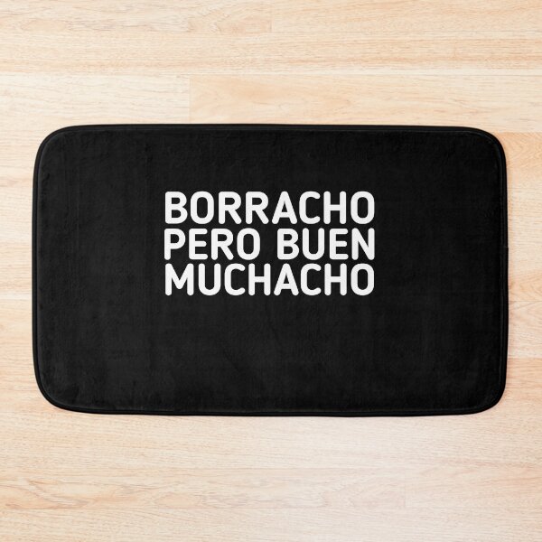 Item preview, Borracho Pero Buen Muchacho designed and sold by Mariano ⭐⭐⭐⭐⭐.