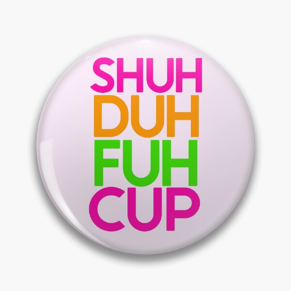 Item preview, Shut Duh Fuh Cup - Funny  designed and sold by PreciouslyMade8.