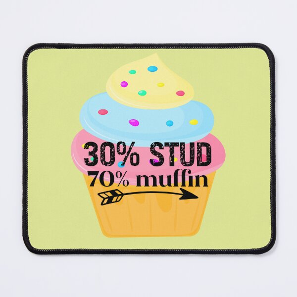 Item preview, 30% stud 70% muffin- dad muffin- junk food lovers delight- junk food shirt designed and sold by Janetlousart.