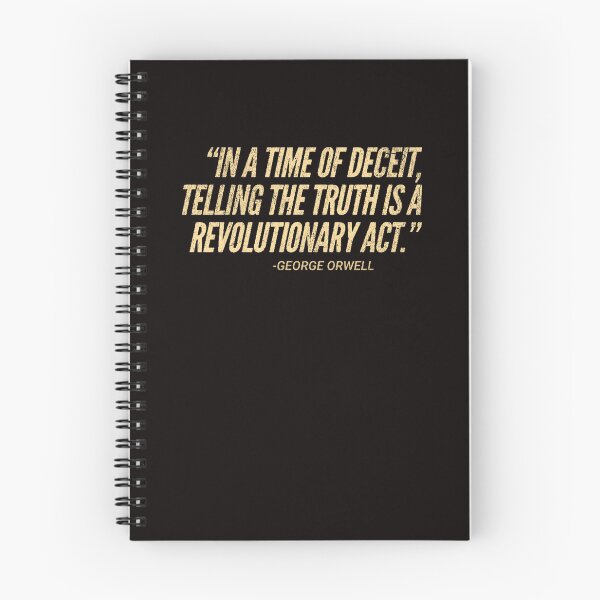 Item preview, Orwell Quote "In a Time of Deceit, Telling the Truth is a Revolutionary Act."  designed and sold by The Masked Designer.