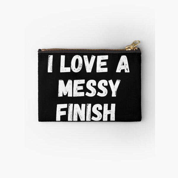 Item preview, I love a messy finish  designed and sold by manandi1.