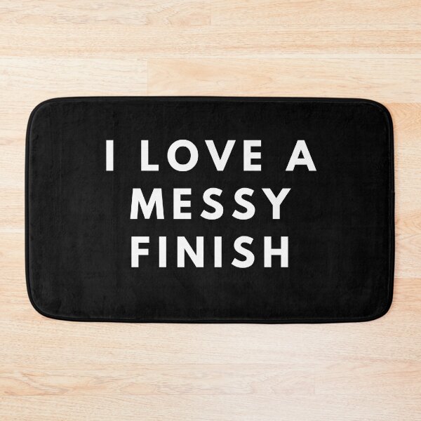 Item preview, I love a messy finish  designed and sold by manandi1.