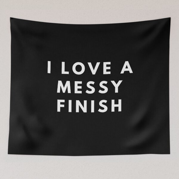 Item preview, I love a messy finish  designed and sold by manandi1.