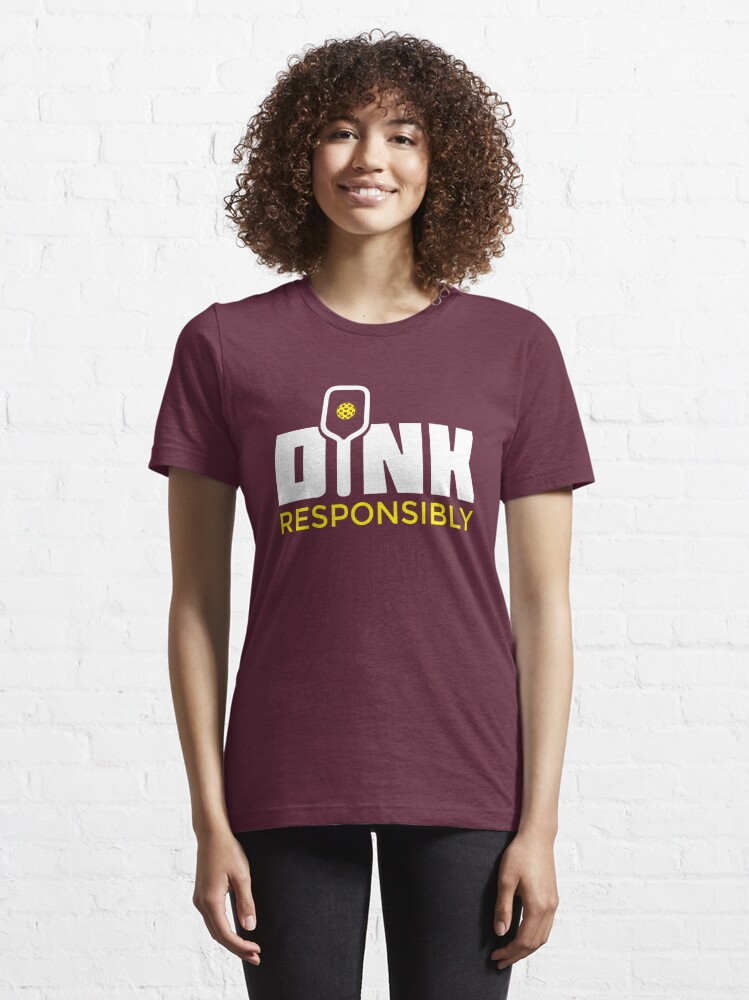 Disover Dink Responsibly Pickleball Paddle T-Shirt | Essential T-Shirt 