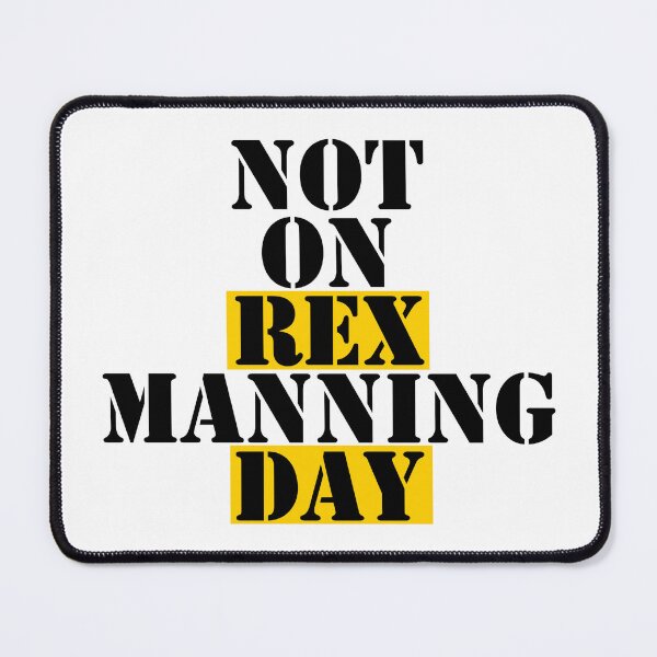Item preview, Not on Rex Manning Day designed and sold by ARTSY900.