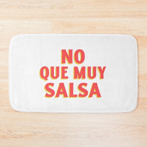 Item preview, No que muy salsa designed and sold by dgutpro87.