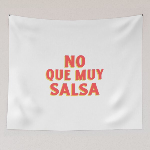 Item preview, No que muy salsa designed and sold by dgutpro87.