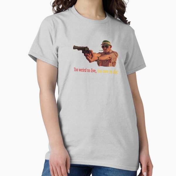 Item preview, Fear And Loathing in Las Vegas - Too weird to live, too rare to die! designed and sold by FKstudios.