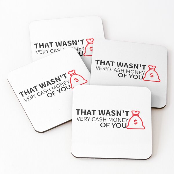 Item preview, THAT WASN'T VERY CASH MONEY OF YOU designed and sold by BestCoolStuff.