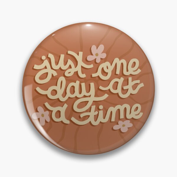 Item preview, Just One Day at a Time (circle) designed and sold by juniebugs.