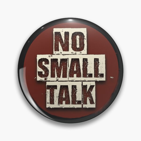 Item preview, No Small Talk | Hate Small Talk designed and sold by blissira.