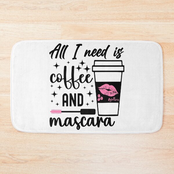 Item preview, All I need is Coffee and Mascara | Pink Mascara designed and sold by PearlMoonGrapes.
