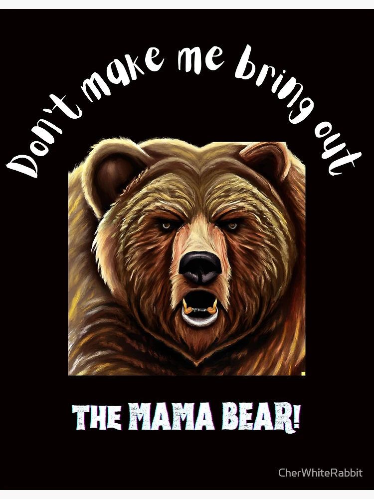 Mama Bear – It's all in the Mix