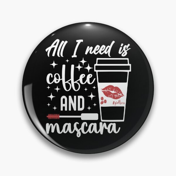 Item preview, All I need is Coffee and Mascara | Red Mascara - Black designed and sold by PearlMoonGrapes.
