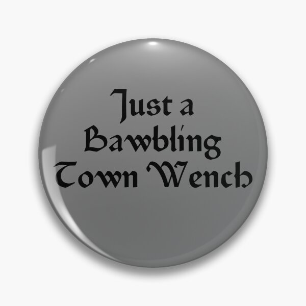 Item preview, Just A Bawbling Town Wench Women's Small Town Girl Gear designed and sold by DynamicDesign.