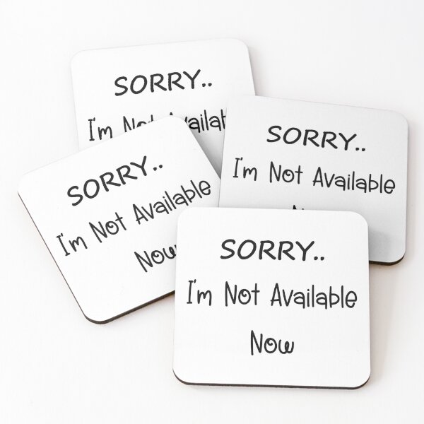 Item preview, SORRY.. I'm Not Available Now designed and sold by GiftsAndCrafts.