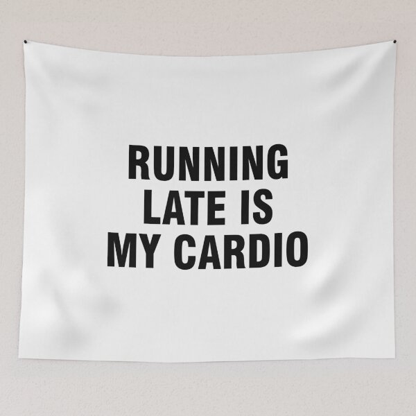 Item preview, Running late is my cardio designed and sold by allthetees.