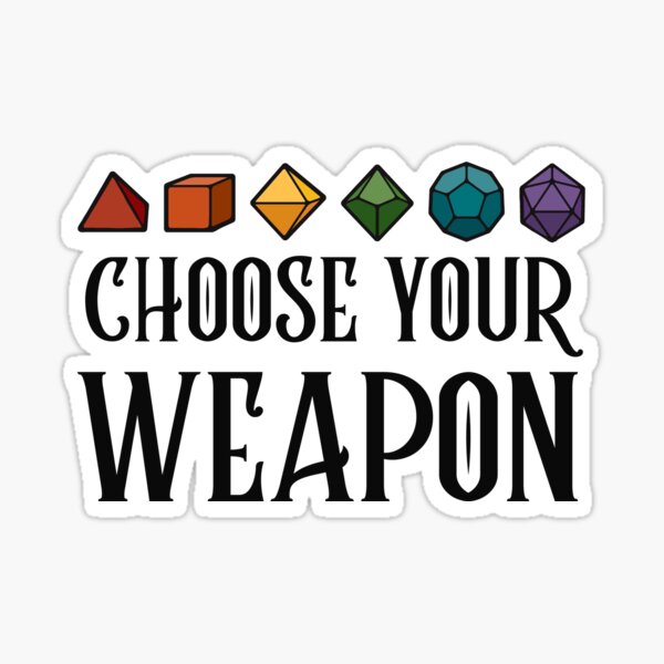 Item preview, Dungeons & Dragons - CHOOSE YOUR WEAPON (Black) designed and sold by enduratrum.
