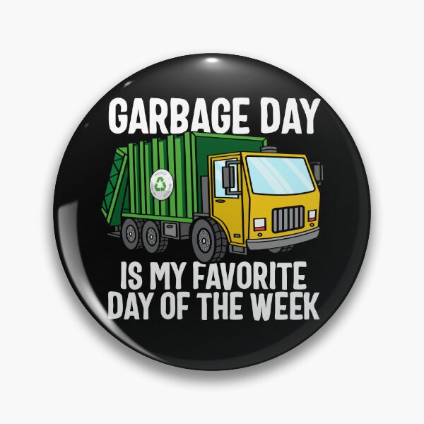 Item preview, Garbage Day Is My Favorite Day Of The Week Garbage Truck Gear designed and sold by DynamicDesign.