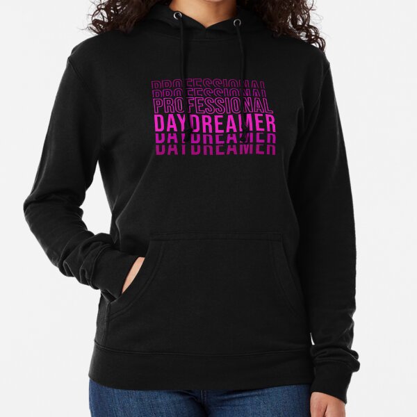 Daydreamer best sale hoodie meaning