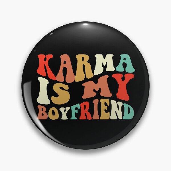 Artikelvorschau, Karma Is My Boyfriend Gear entworfen und verkauft von DynamicDesign.