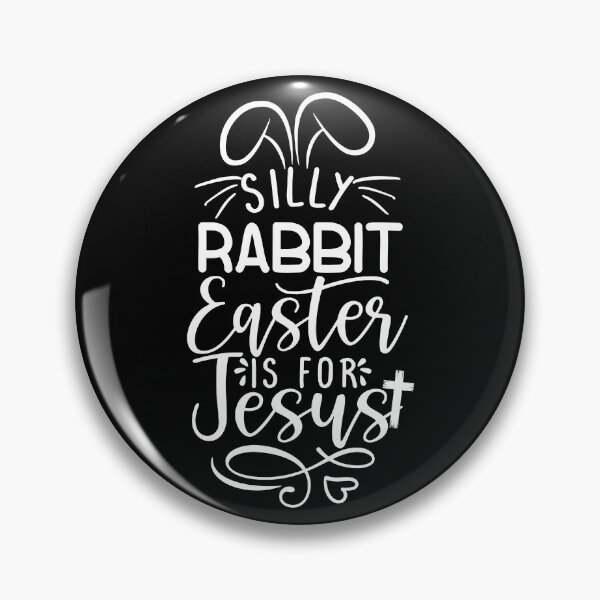 Item preview, Silly Rabbit Easter Is For Jesus Kids Easter Gear designed and sold by DynamicDesign.