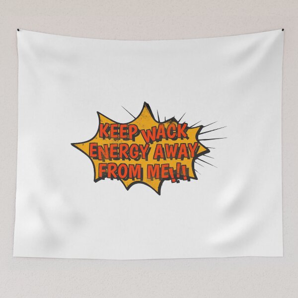 Item preview, Keep Wack Energy Away From Me! designed and sold by Okinawa by Design.