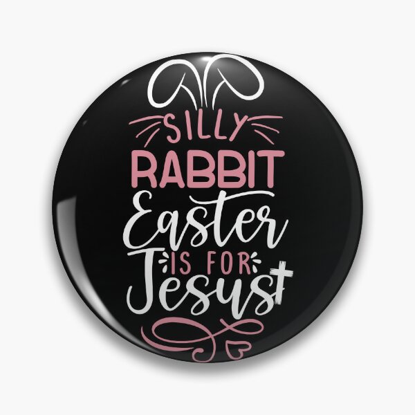 Item preview, Silly Rabbit Easter Is For Jesus Kids Easter Gear designed and sold by DynamicDesign.