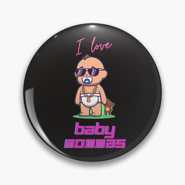 Item preview, I love baby mommas designed and sold by BestGears.