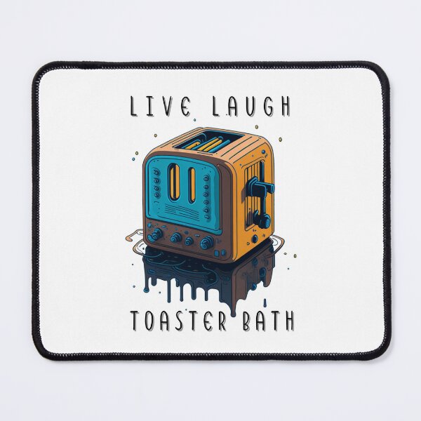 Item preview, live laugh toaster bath designed and sold by PopPizzazz.