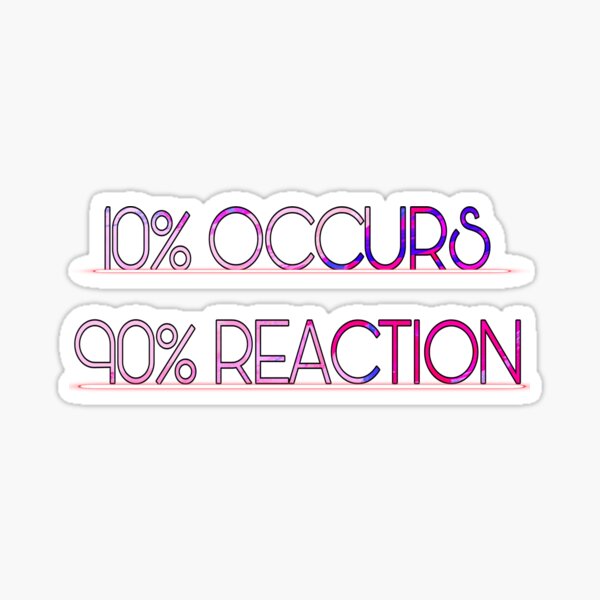 10%OCCURS 90% REACTION PURPLE COLOURFUL Sticker