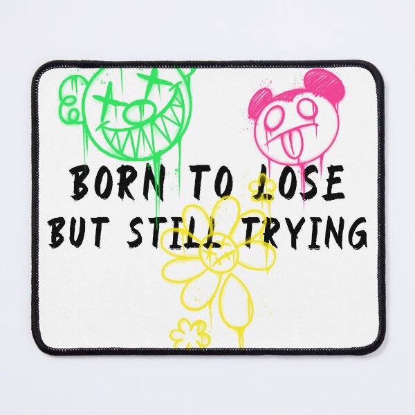 Item preview, Born to lose, but still trying designed and sold by DTProfessional.