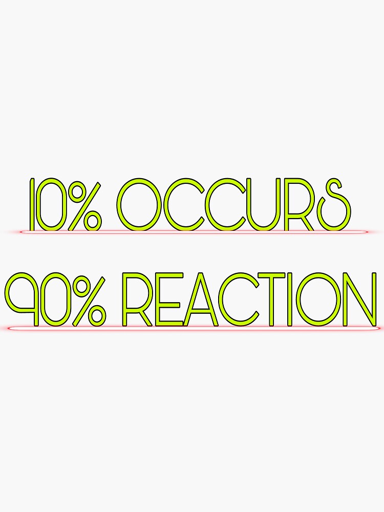 Thumbnail 3 of 3, Sticker, 10% OCCURS 90% REACTION / GREEN COLOUR designed and sold by Semapemodiba.