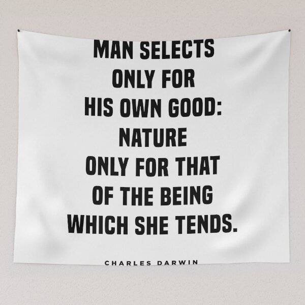 Item preview, Charles Darwin Quote - Man Selects only for his own good 1 designed and sold by Studio Grafiikka.