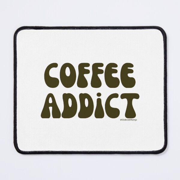 Item preview, Coffee Addict. v21 | @lilsboobthangs designed and sold by lilsboobthangs.